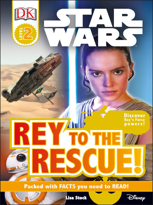 Title details for Star Wars: Rey to the Rescue! by Lisa Stock - Wait list